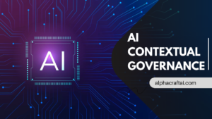 AI Contextual Governance: Achieving Strategic Visibility Without Slowing Innovation