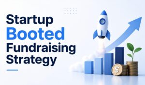 Booted fundraising strategy illustration showing startup growth, fundraising planning, investment, and capital raising