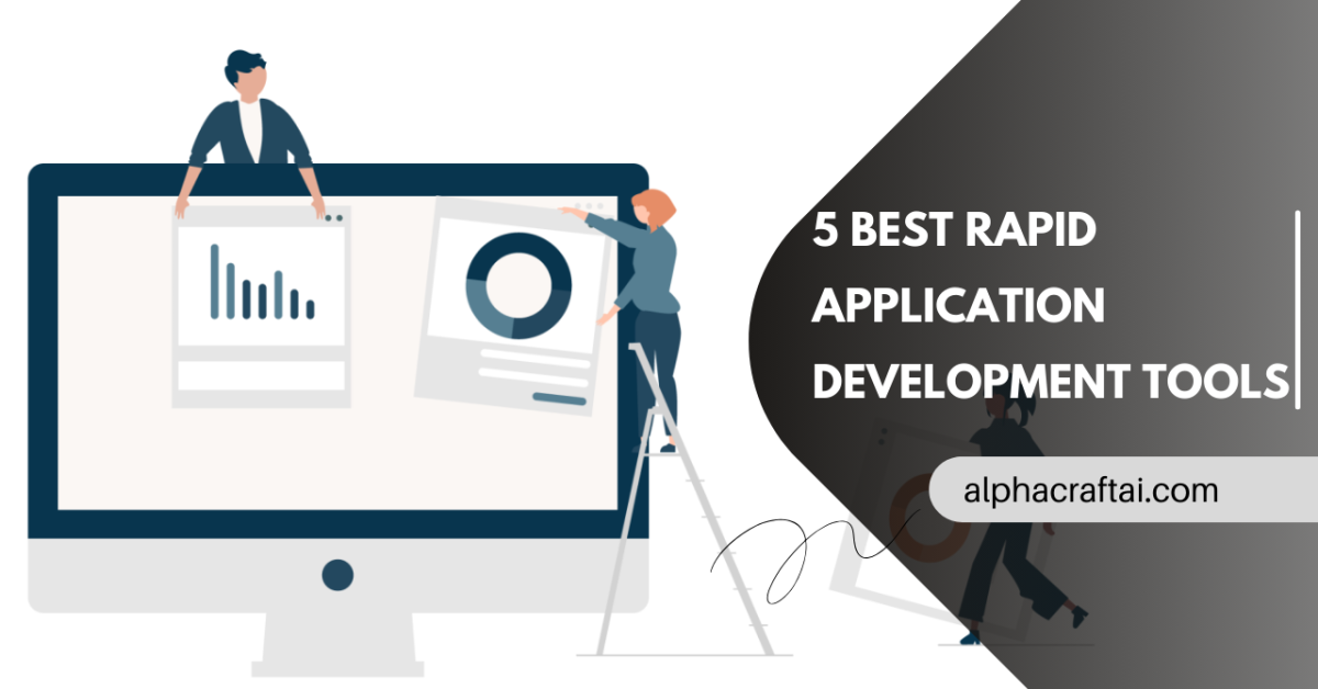 Rapid Application Development Tools