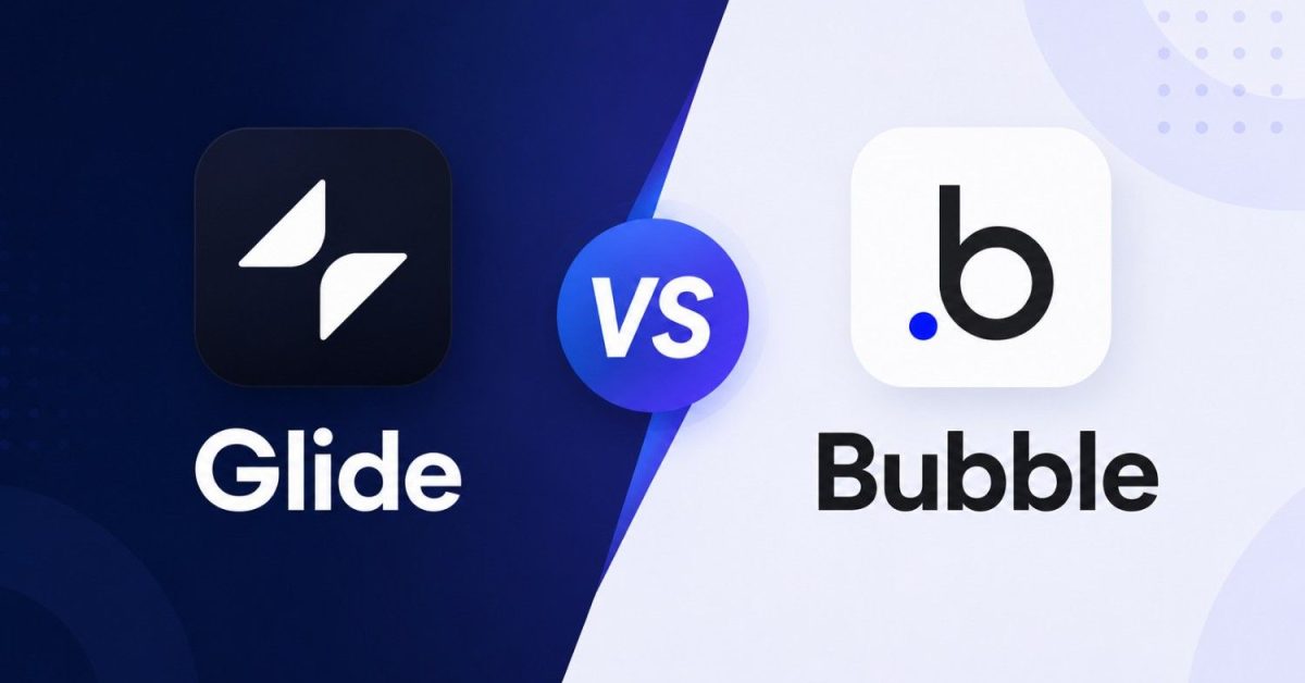 Glide vs Bubble comparison showing two no-code app development platforms for building web and mobile applications